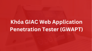 Khoá GIAC Web Application Penetration Tester – GWAPT
