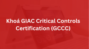 Khoá GIAC Critical Controls Certification – GCCC