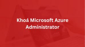 Khoá Microsoft Azure Administrator